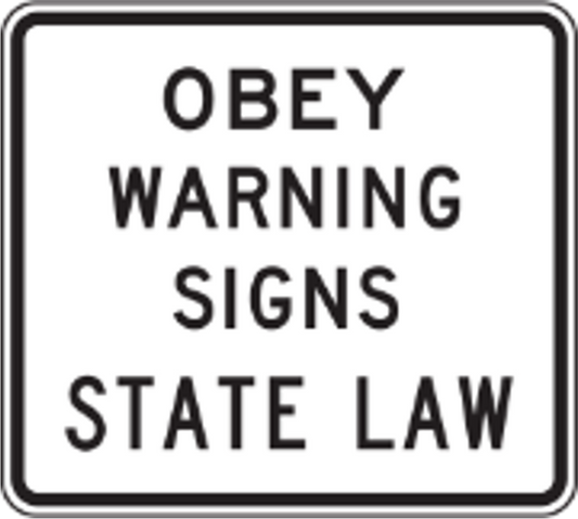 Obey Warning Signs