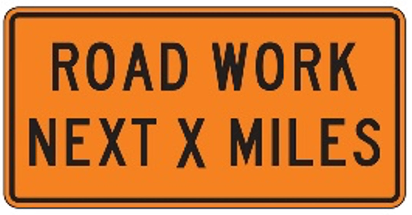 Begin Road Work Next XX Miles